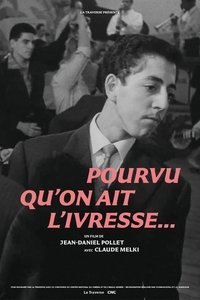 Pourvu qu'on ait l'ivresse… (1958)