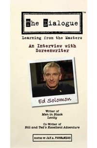 The Dialogue: An Interview with Screenwriter Ed Solomon (2007)