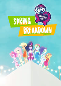 Poster de My Little Pony: Equestria Girls - Spring Breakdown