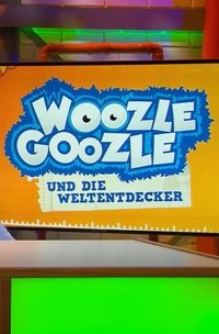 Poster de Woozle Goozle und die Weltentdecker