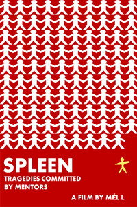 Spleen: Tragedies Committed by Mentors subtitle poster