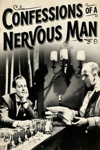 Confessions of a Nervous Man