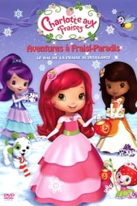 Strawberry Shortcake: The Glimmerberry Ball Movie (2010)