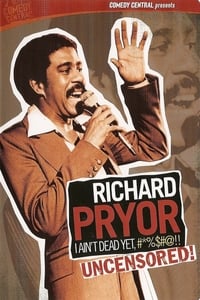 Poster de Richard Pryor: I Ain't Dead Yet, #*%$#@!!