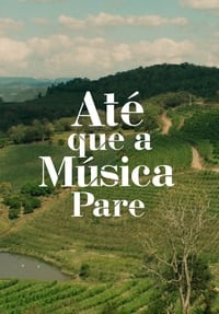 Até Que a Música Pare (2023)