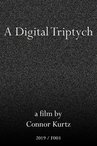 Imagem do Filme A Digital Triptych