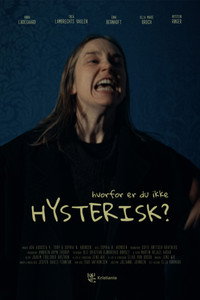 Hvorfor er du ikke hysterisk?