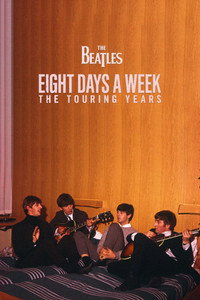 Постер фильма «The Beatles: Восемь дней в неделю – Годы гастролей (2016)» — (5 из 16)