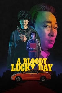 tv show poster A+Bloody+Lucky+Day 2023