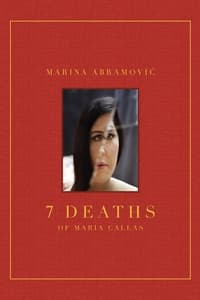 7 Deaths of Maria Callas (2020)