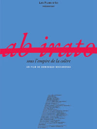 Ab Irato, sous l'empire de la colère (2013)