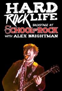 Poster de Hard Rock Life: Backstage at 'School of Rock' with Alex Brightman