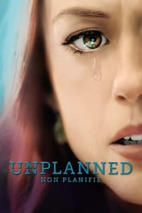 Unplanned : Non planifié (2019)