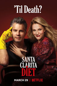 Постер сериала «Диета из Санта-Клариты (2017-2019)» — (9 из 60)