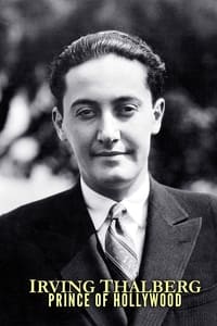 Irving Thalberg: Prince of Hollywood - 2005