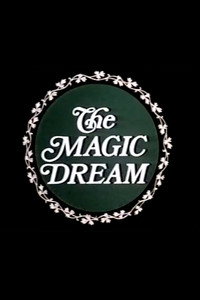 The Magic Dream