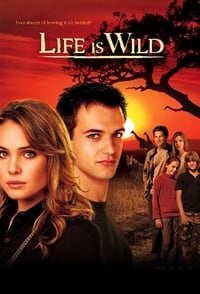 tv show poster Life+Is+Wild 2007