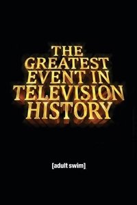 Poster de The Greatest Event in Television History