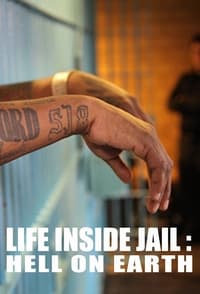 Poster de Life Inside Jail: Hell On Earth