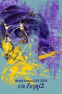 Poster de Koshi Inaba LIVE 2024 〜en-Zepp 2〜