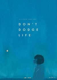 Don\'t Dodge Life