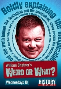 tv show poster William+Shatner%27s+Weird+or+What%3F 2010