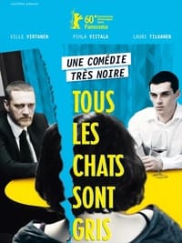 Tous les chats sont gris (2010)