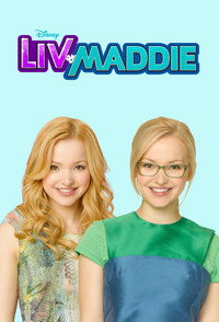 Постер сериала «Лив и Мэдди (2013-2017)» — (8 из 31)