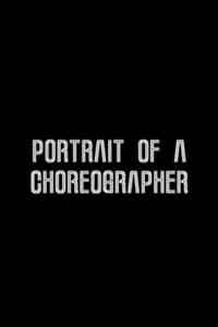 Portrait of a Choreographer (2007)