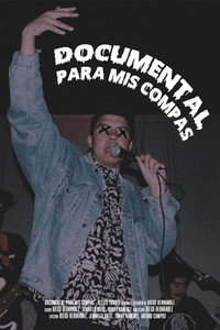 Постер к фильму Documental para mis compas (2019)