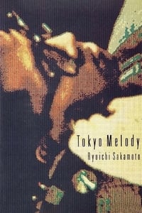 Tokyo melody, un film sur Ryuichi Sakamoto