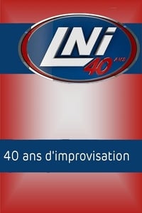 LNI 40 ans d'improvisation (2017)