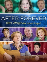 Постер к фильму After Forever: Riley's Unforgettable School Project (2020)