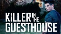 Killer in the Guest House