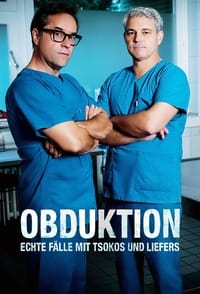 tv show poster Obduktion+%E2%80%93+Echte+F%C3%A4lle+mit+Tsokos+und+Liefers 2021