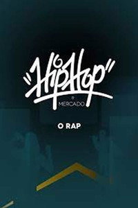 Hip-Hop e Mercado: O Rap