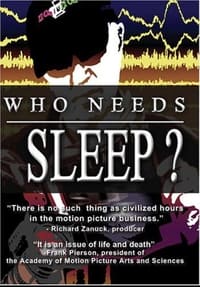 Who Needs Sleep? (2006)