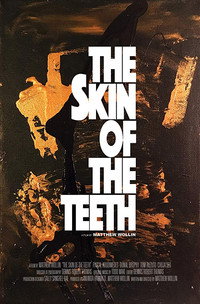Постер фильма «The Skin of the Teeth (2018)» — (3 из 6)