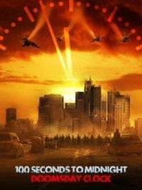 100 Seconds to Midnight: Doomsday Clock