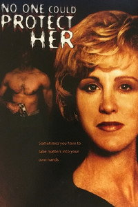 Постер фильма «Никто не смог защитить её (1996)» — (3 из 3)