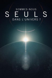 Imagem do Filme Sommes-nous seuls dans l'univers ?