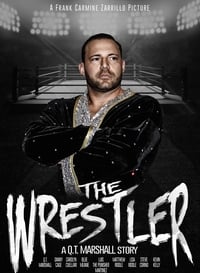 The Wrestler: A Q.T. Marshall Story (2017)