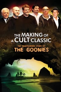 Poster de Making of a Cult Classic: The Unauthorized Story of 'The Goonies'