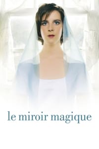 Le Miroir magique (2006)