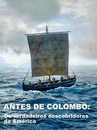 Imagem do Filme First Before Columbus - The True Discoverers of America