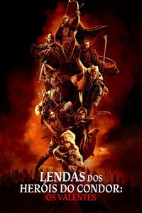 Imagem do Filme Lendas dos Heróis do Condor: Os Valentes