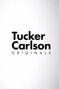 copertina serie tv Tucker+Carlson+Originals 2021