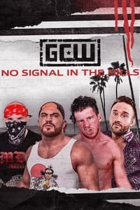 GCW: No Signal In The Hills (2021)