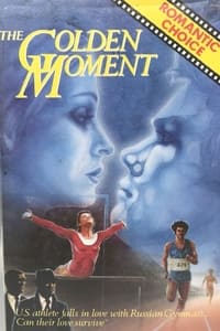 Poster de The Golden Moment: An Olympic Love Story