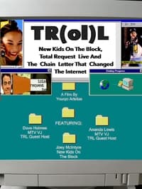 Poster de TR(ol)L: New Kids on the Block, Total Request Live and the Chain Letter That Changed the Internet